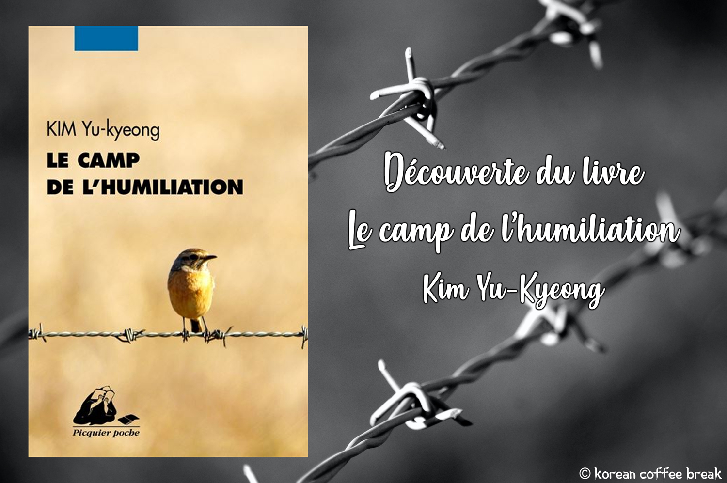 Le camp de l’humiliation »