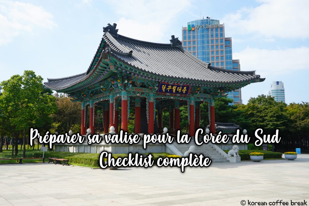 Préparer sa valise pour la Corée du Sud