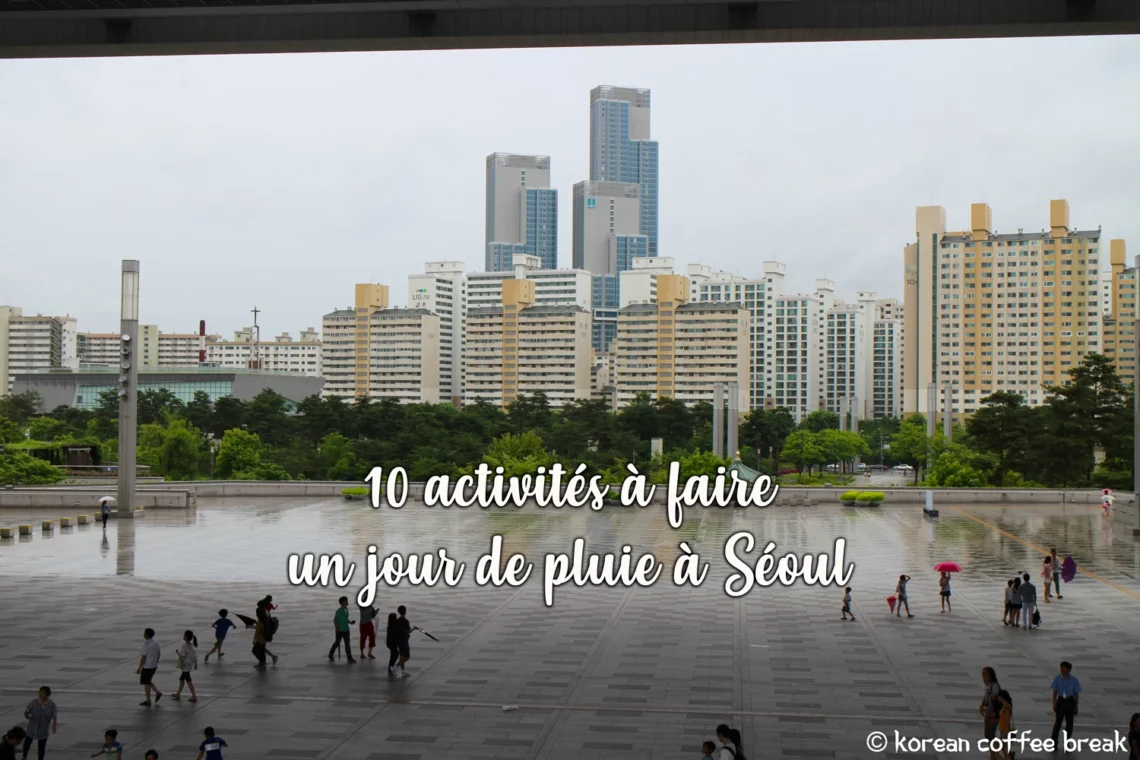10 activités à faire un jour de pluie à Séoul