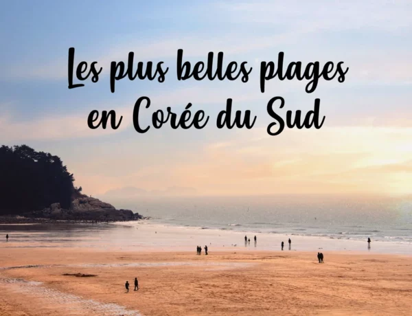 Les plus belles plages en Corée du Sud