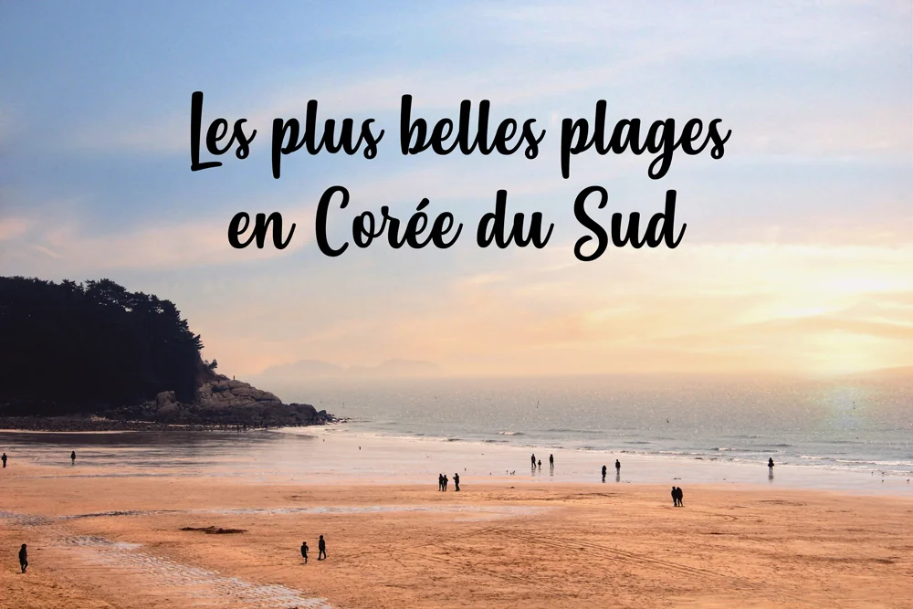 Les plus belles plages en Corée du Sud